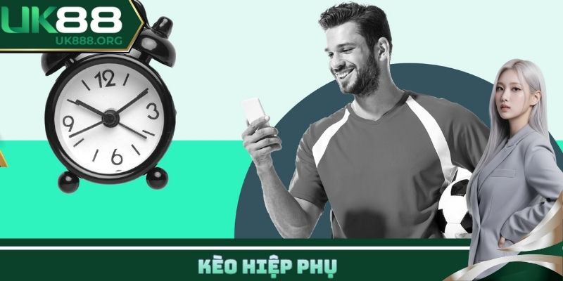 kèo hiệp phụ